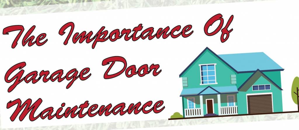 The Importance Of Garage Door Maintenance