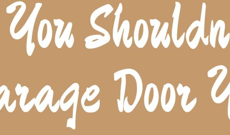 Reasons You Should Not Repair Your Garage Door Yourself